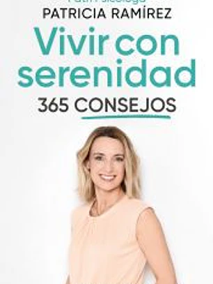 Vivir con serenidad. 365 consejos