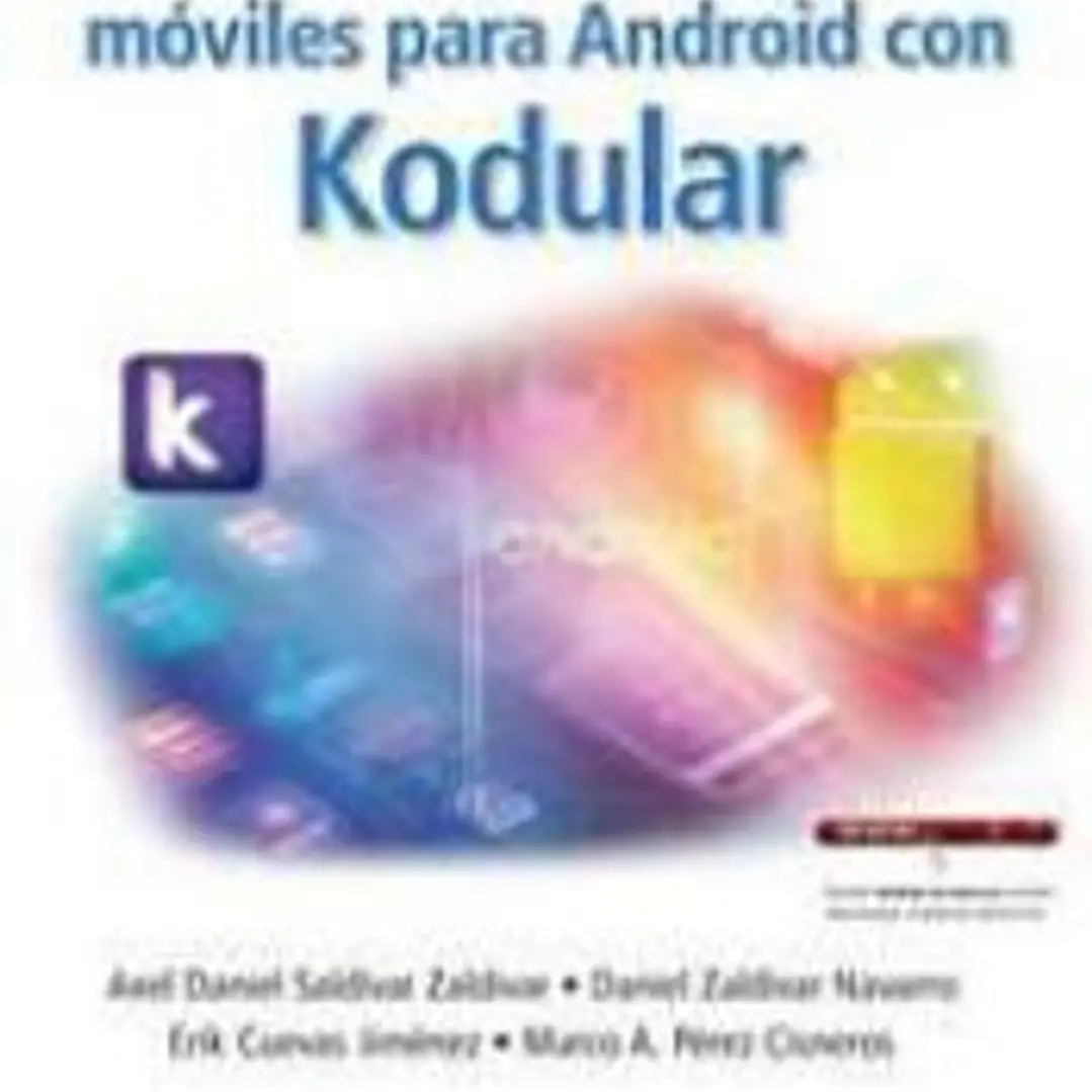 DESARROLLO APLICACIONES MOVILES PARA ANDROID CON KODULAR 1