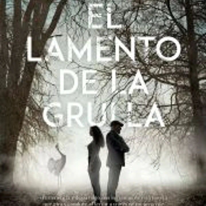El lamento de la grulla 1