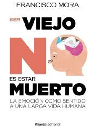Ser viejo no es estar muerto