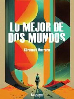 Lo mejor de dos mundos