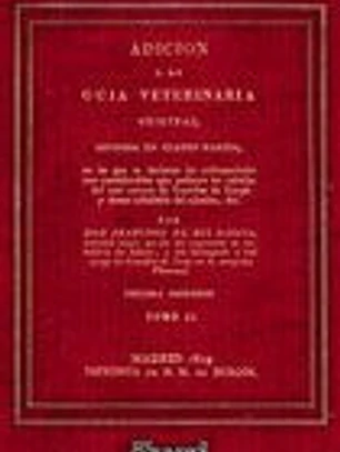 Facsímil: Guia veterinaria original. Tomo II. Adicion