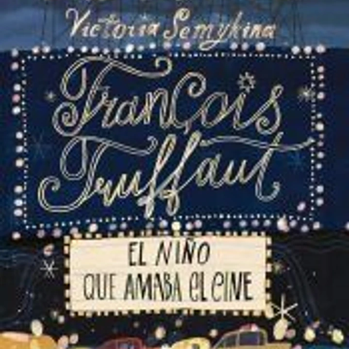François Truffaut El niño que amaba el cine 1