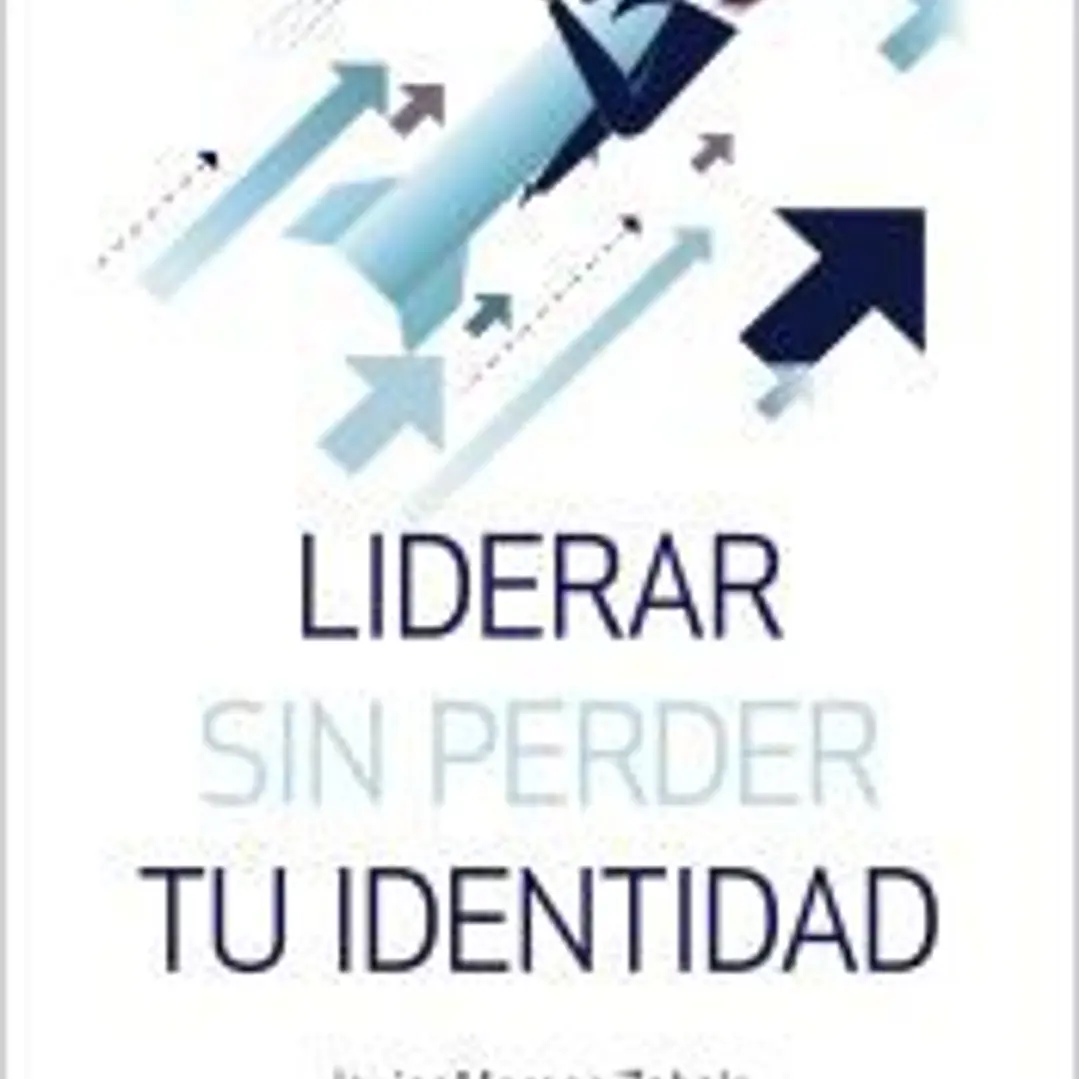 Liderar sin perder tu identidad 1