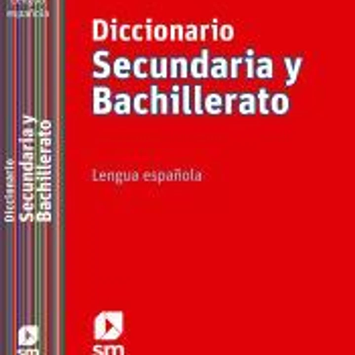 Diccionario secundaria y bachillerato : lengua española: lengua española 1