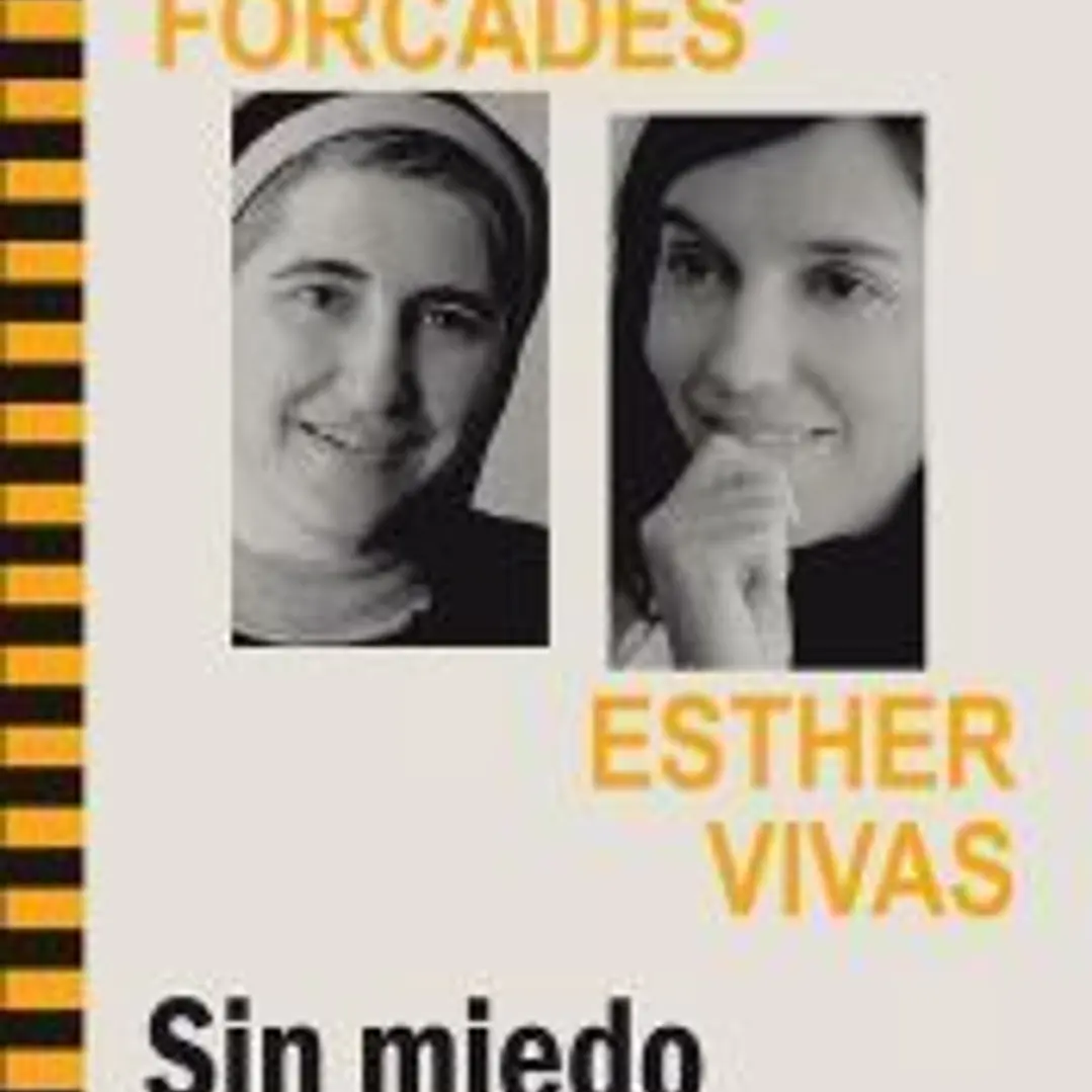 Conversación entre TERESA FORCADES ESTHER VIVAS. Sin miedo 1