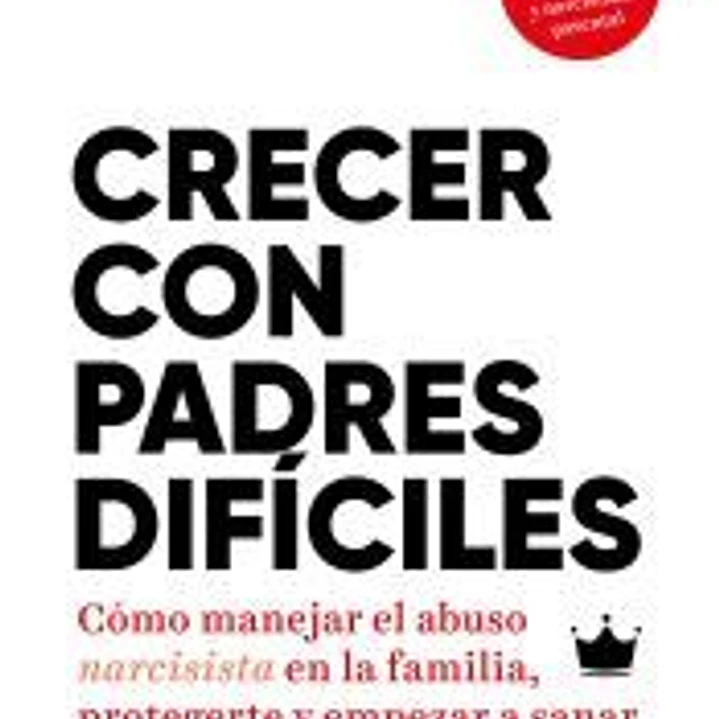 Crecer con padres difíciles 1