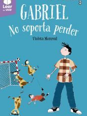 Gabriel. No soporta perder