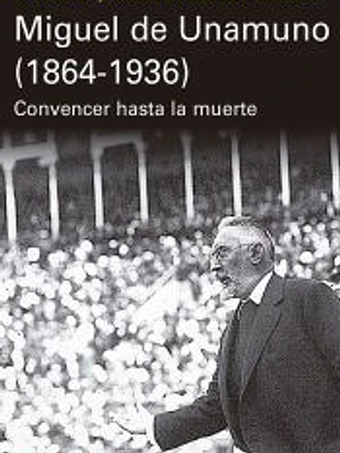 Miguel de Unamuno (1864-1936)
