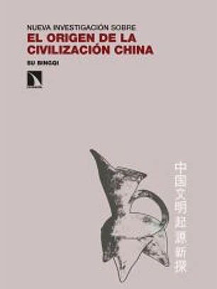 El origen de la civilización china