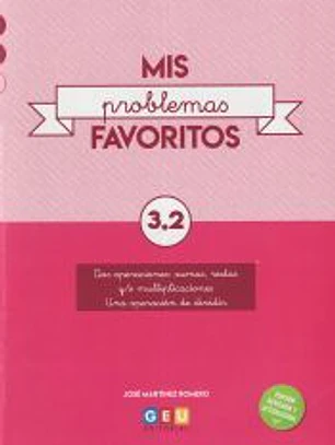 MIS PROBLEMAS FAVORITOS 3.2. DOS OPERACIONES: SUMAS, RESTAS Y/O MULTIPLICACIONES, UNA OPERACIÓN DE DIVIDIR