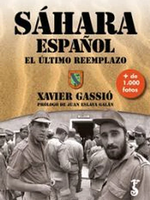 SÁHARA ESPAÑOL: EL ÚLTIMO REEMPLAZO