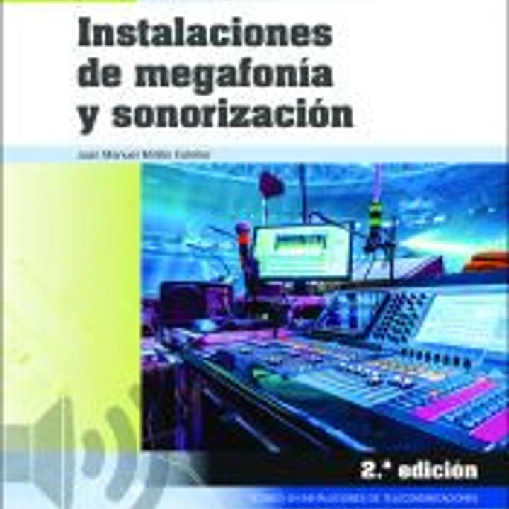 Instalaciones de megafonía y sonorización 2.ª edición 1