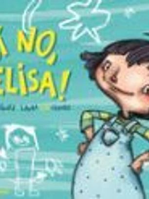 ¡Así no, Elisa!