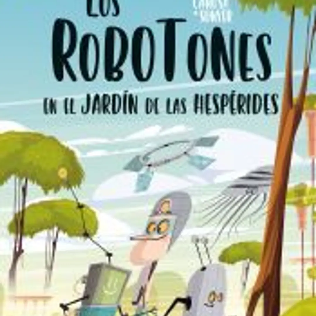 Los Robotones en el jardín de las Hespérides 1
