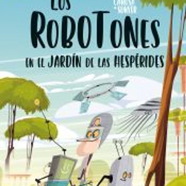 Los Robotones en el jardín de las Hespérides 1