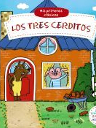Mis primeros clásicos. Los tres cerditos