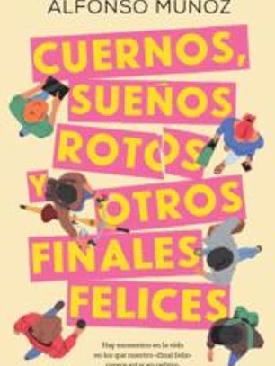 Cuernos, sueños rotos y otros finales felices