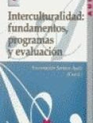 Interculturalidad: fundamentos, programas y evaluación