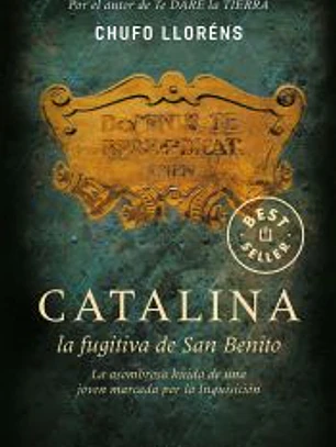 Catalina, la fugitiva de San Benito