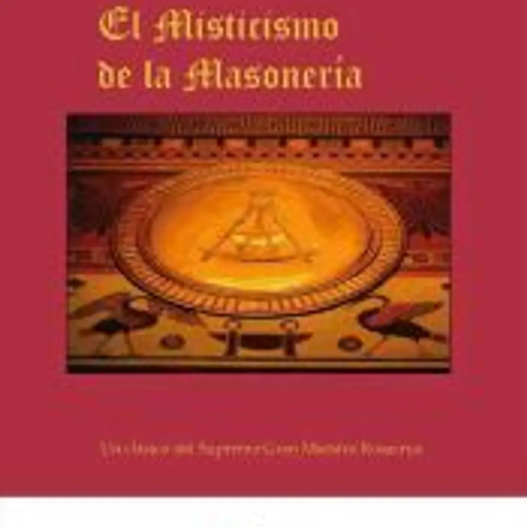 El misticismo de la masonería 1