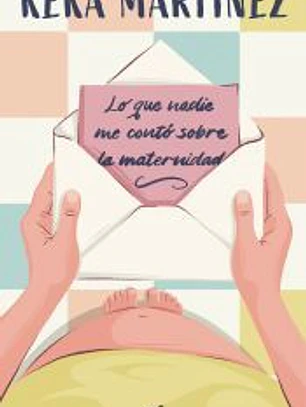Lo que nadie me contó sobre la maternidad