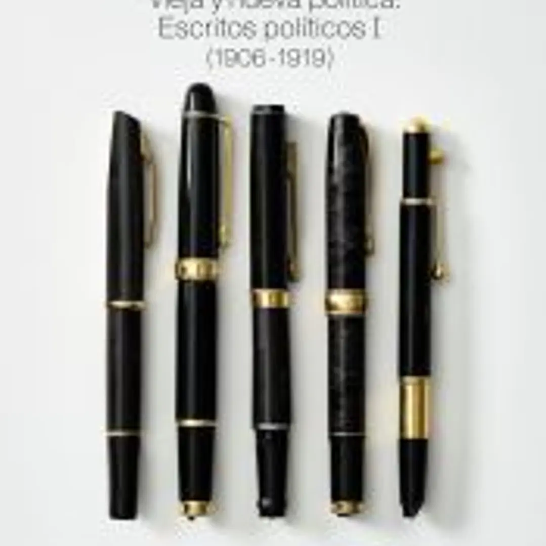 Vieja y nueva política. Escritos políticos I (1906 -1919) 1
