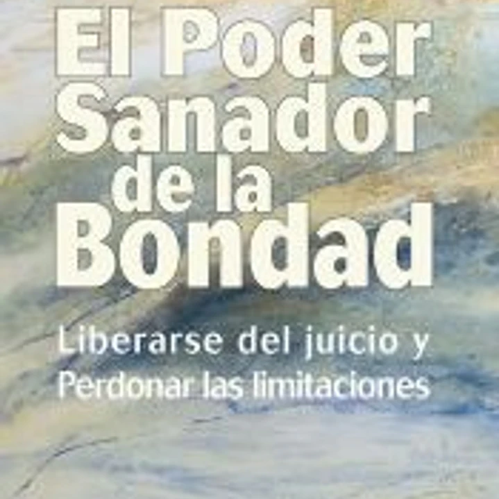 El poder sanador de la bondad 1