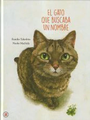 EL GATO QUE BUSCABA UN NOMBRE