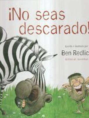 NO SEAS DESCARADO!