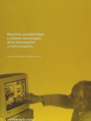 Mayores, accesibilidad y nuevas tecnologías de la información y la comunicación