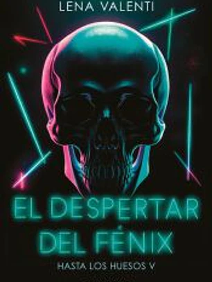 DESPERTAR DEL FENIX, EL