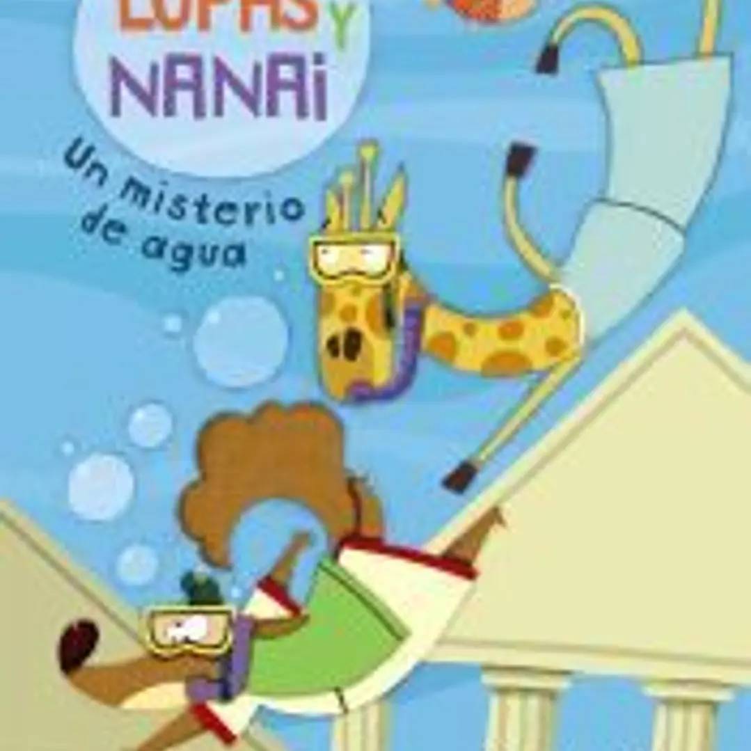 Lupas y Nanai. Un misterio de agua 1