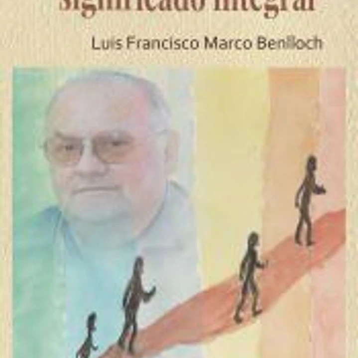 El ser humano en su significado integral 1