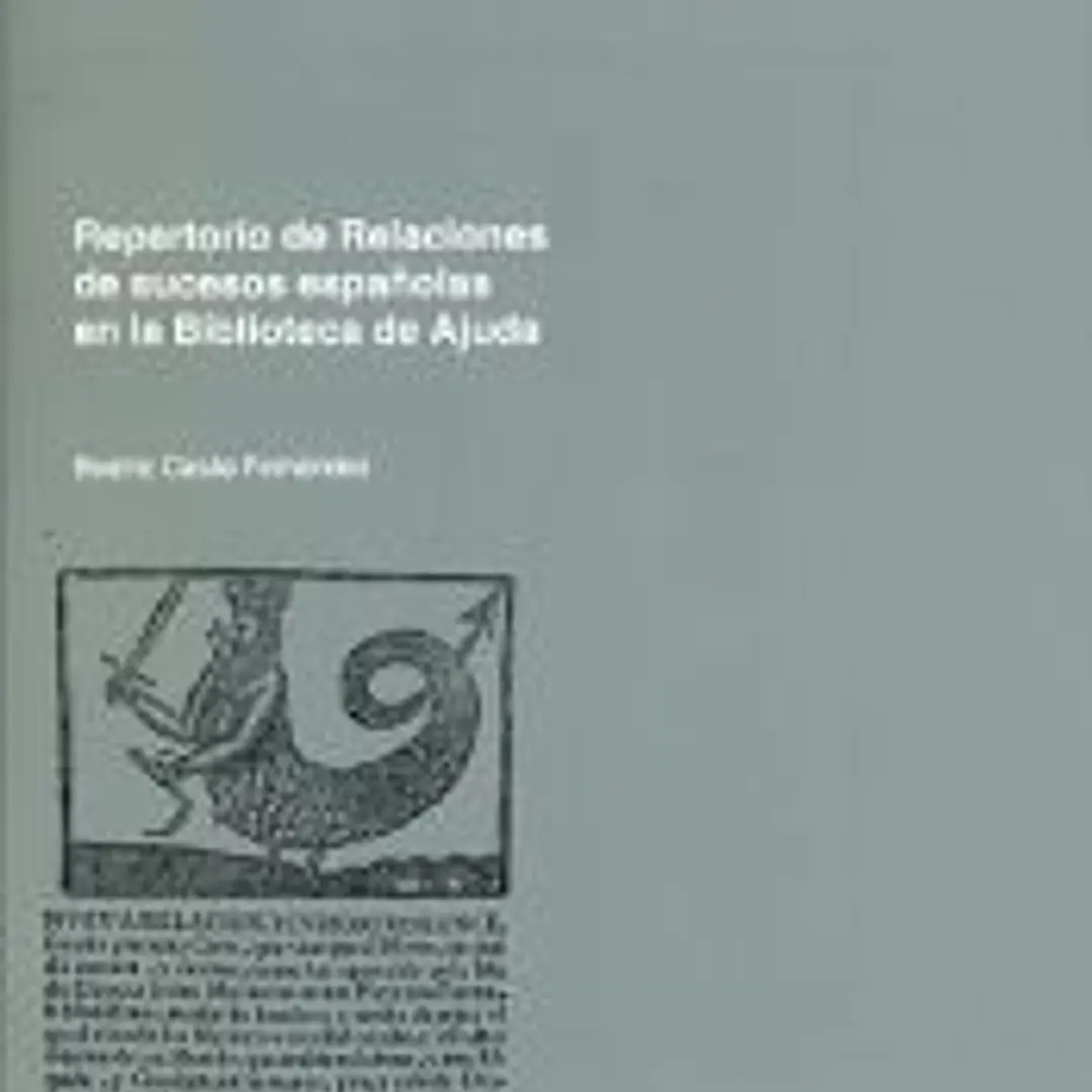 Repertorio de relaciones de sucesos españolas en la biblioteca de Ajuda 1