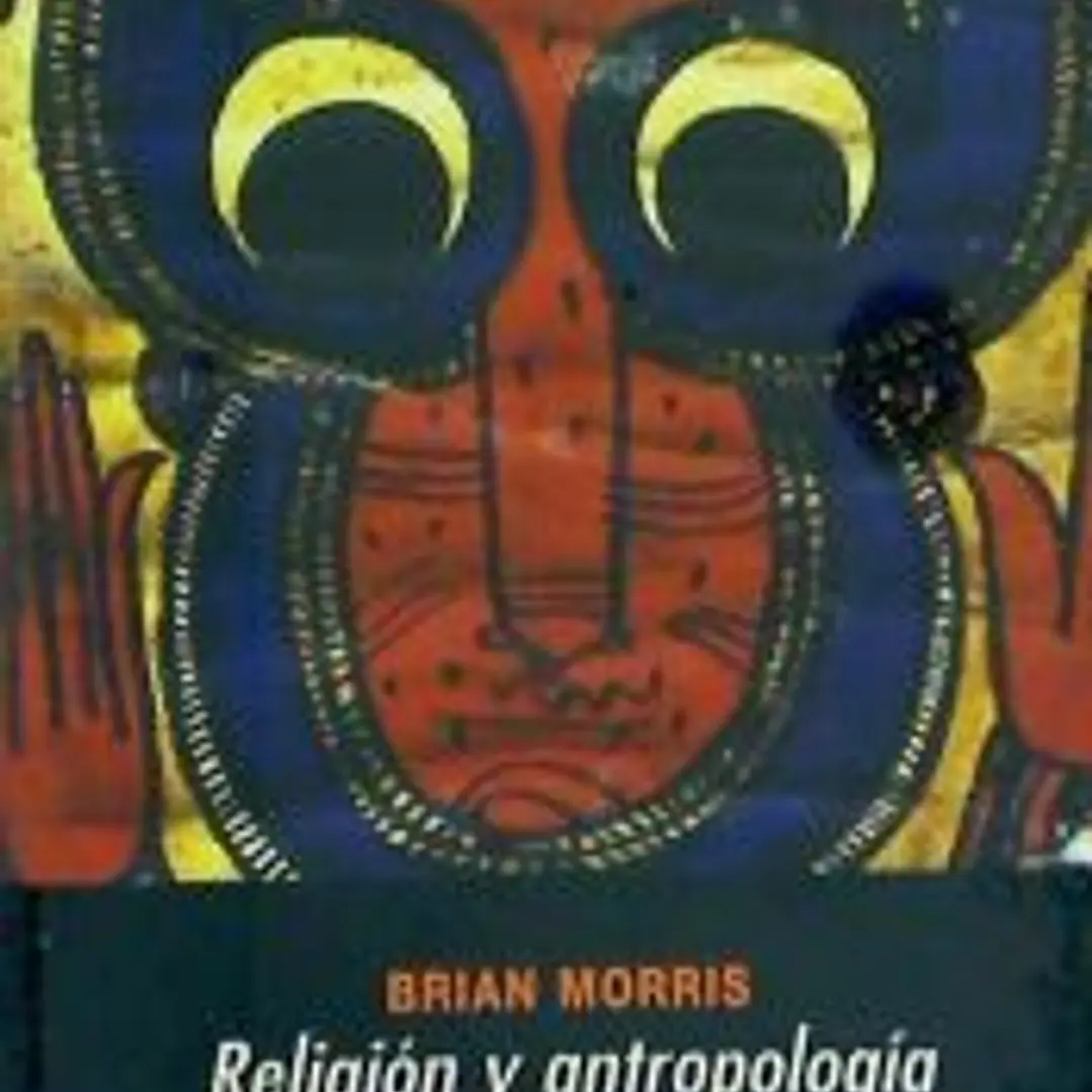 Religión y antropología. Una introducción crítica 1
