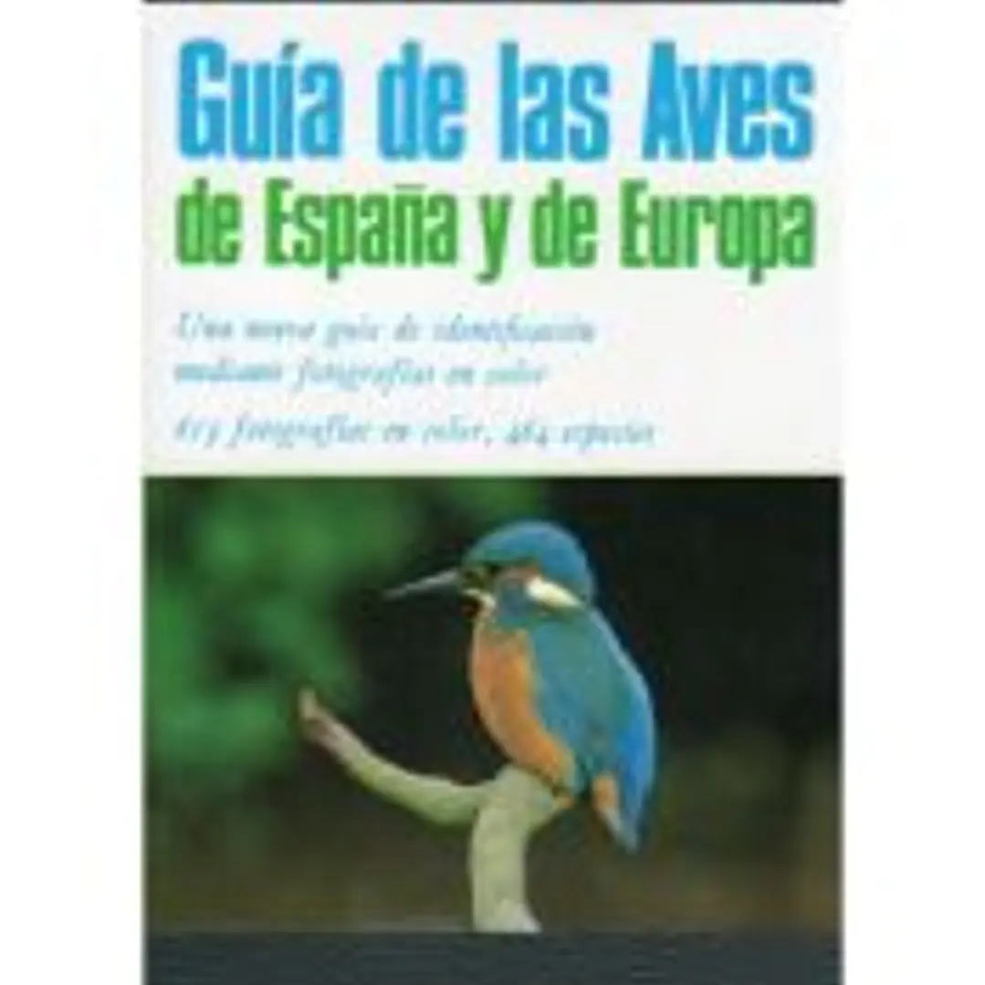 GUÍA DE LAS AVES DE ESPAÑA Y EUROPA 1