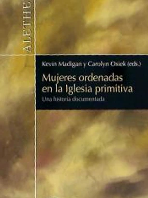 Mujeres ordenadas en la Iglesia primitiva