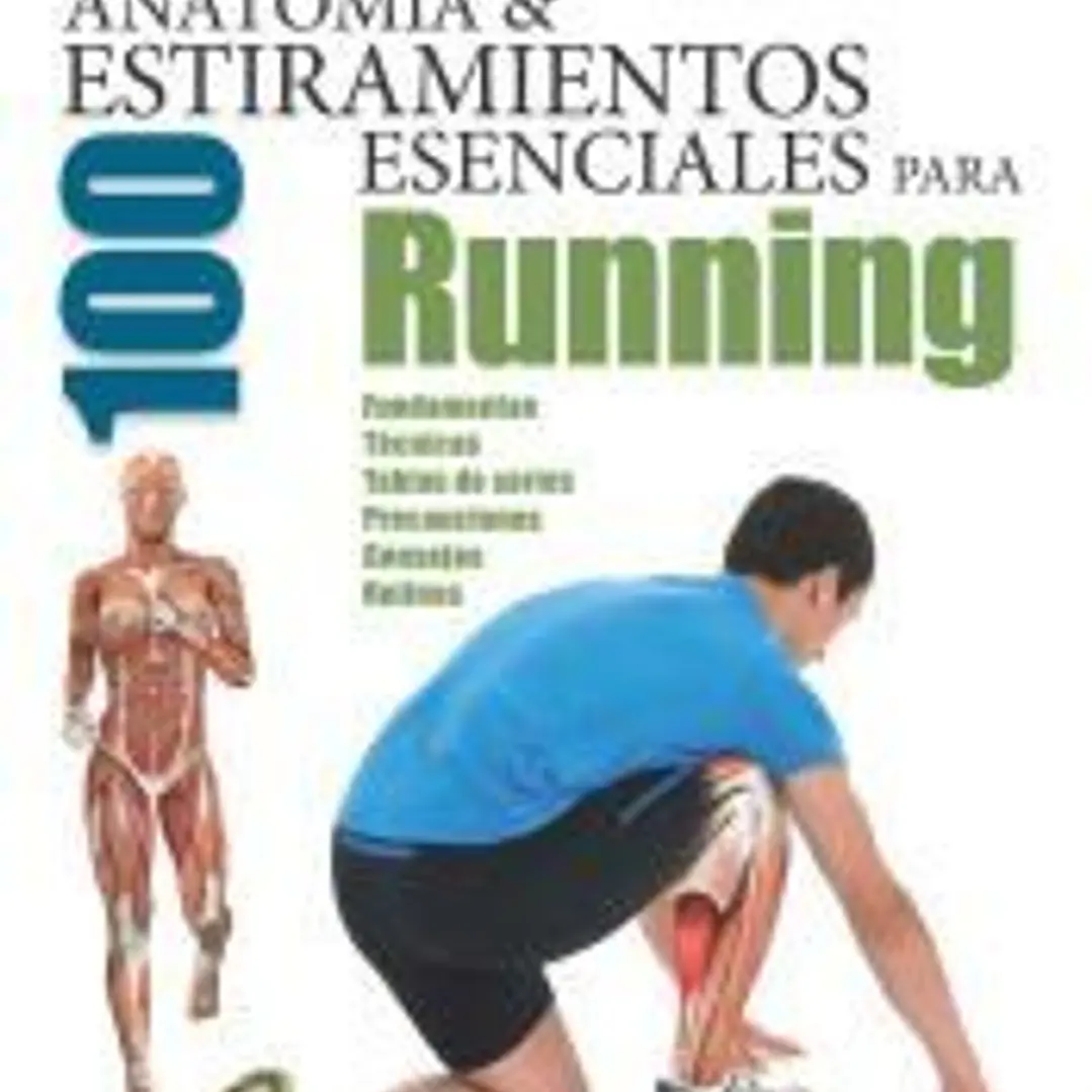 Anatomía & 100 estiramientos esenciales para running 1