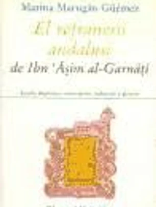 El refranero andalusí de Ibn Asim al-Garnati