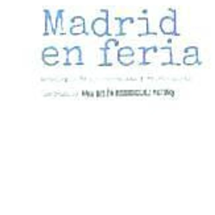 MADRID EN FERIA 1