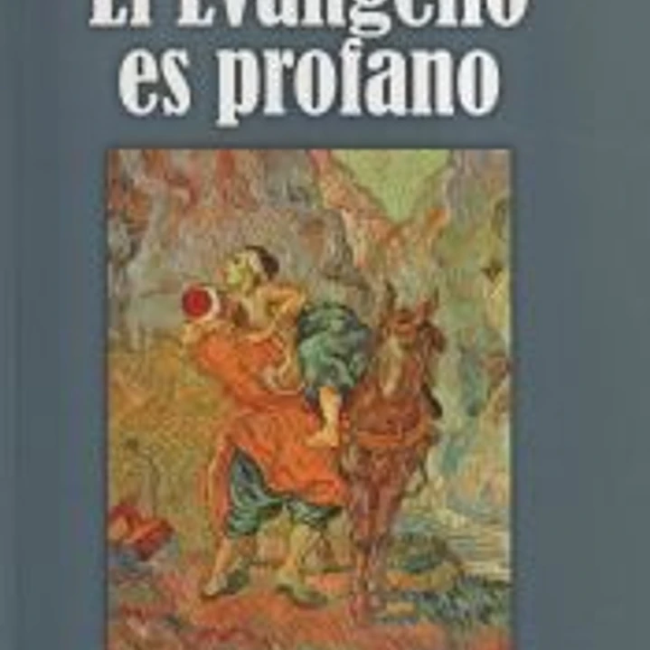 EL EVANGELIO ES PROFANO 1