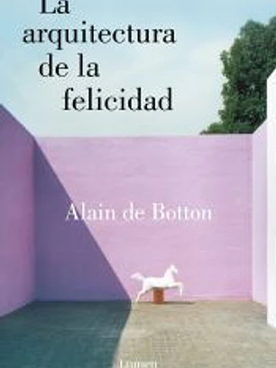 La arquitectura de la felicidad