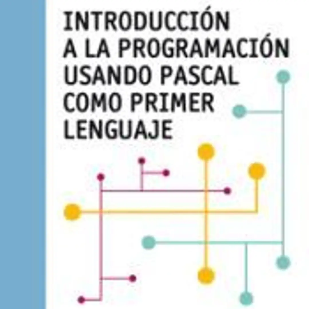 Introducción a la programación usando Pascal como primer lenguaje 1