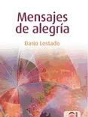MENSAJES DE ALEGRÍA
