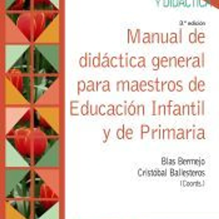 Manual de didáctica general para maestros de Educación Infantil y de Primaria 1
