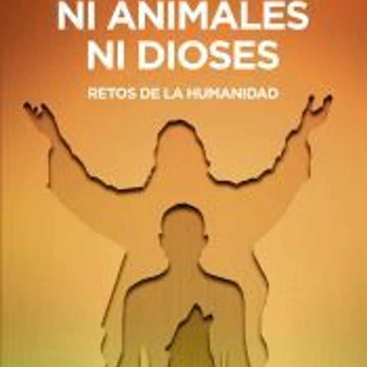 Ni animales ni dioses 1
