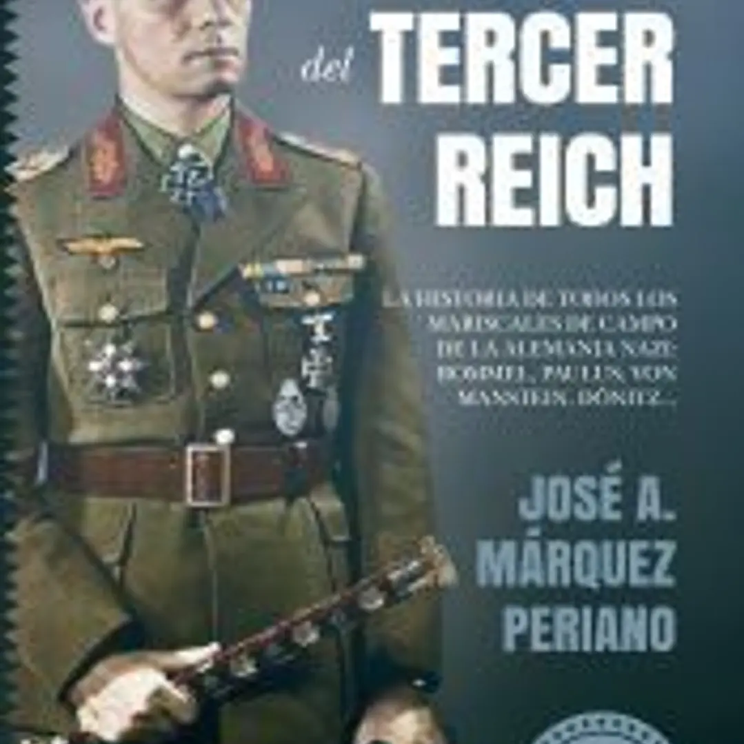 Mariscales del Tercer Reich 1