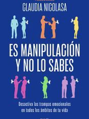 Es manipulación y no lo sabes