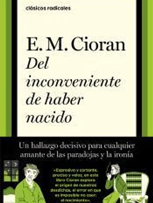 Del inconveniente de haber nacido